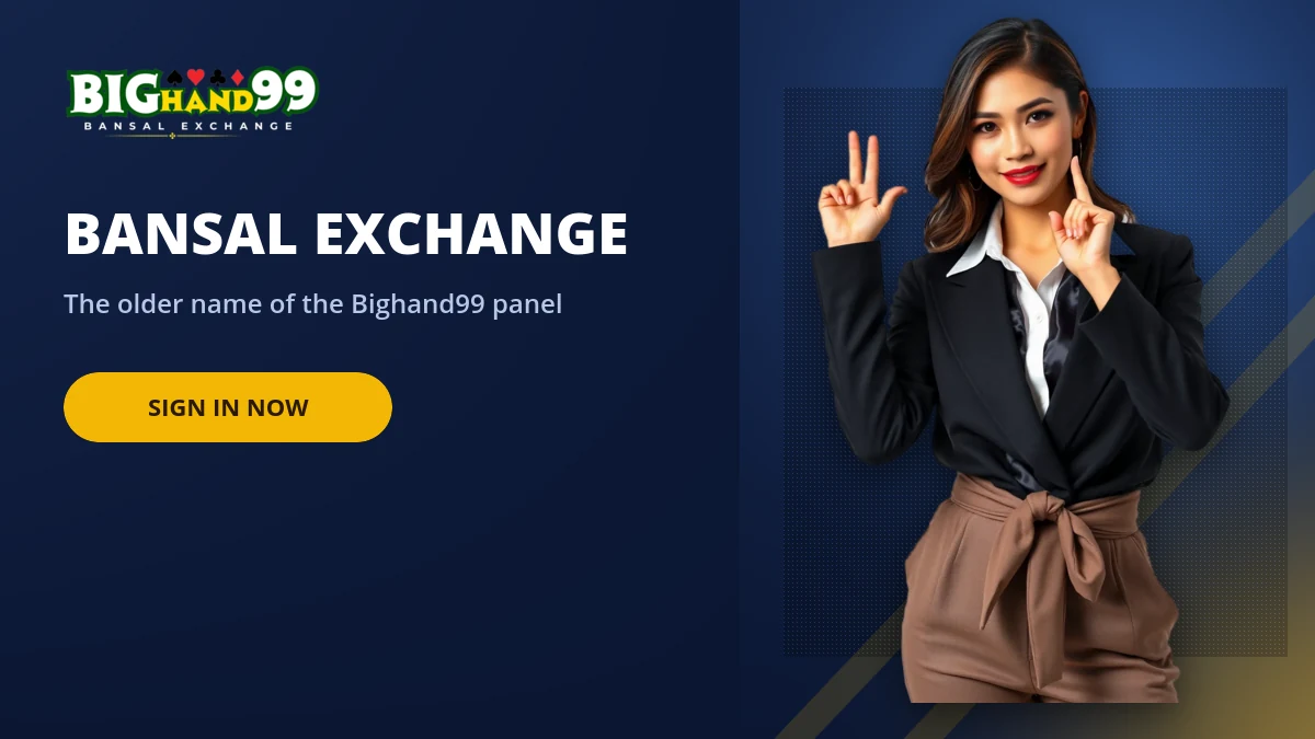 Bansal Exchange banner explaining that it is the older name of the Bighand99 panel
