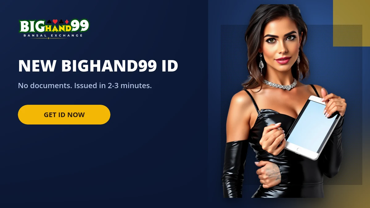 New Bighand99 ID banner showing an ID issued in two to three minutes with no documents