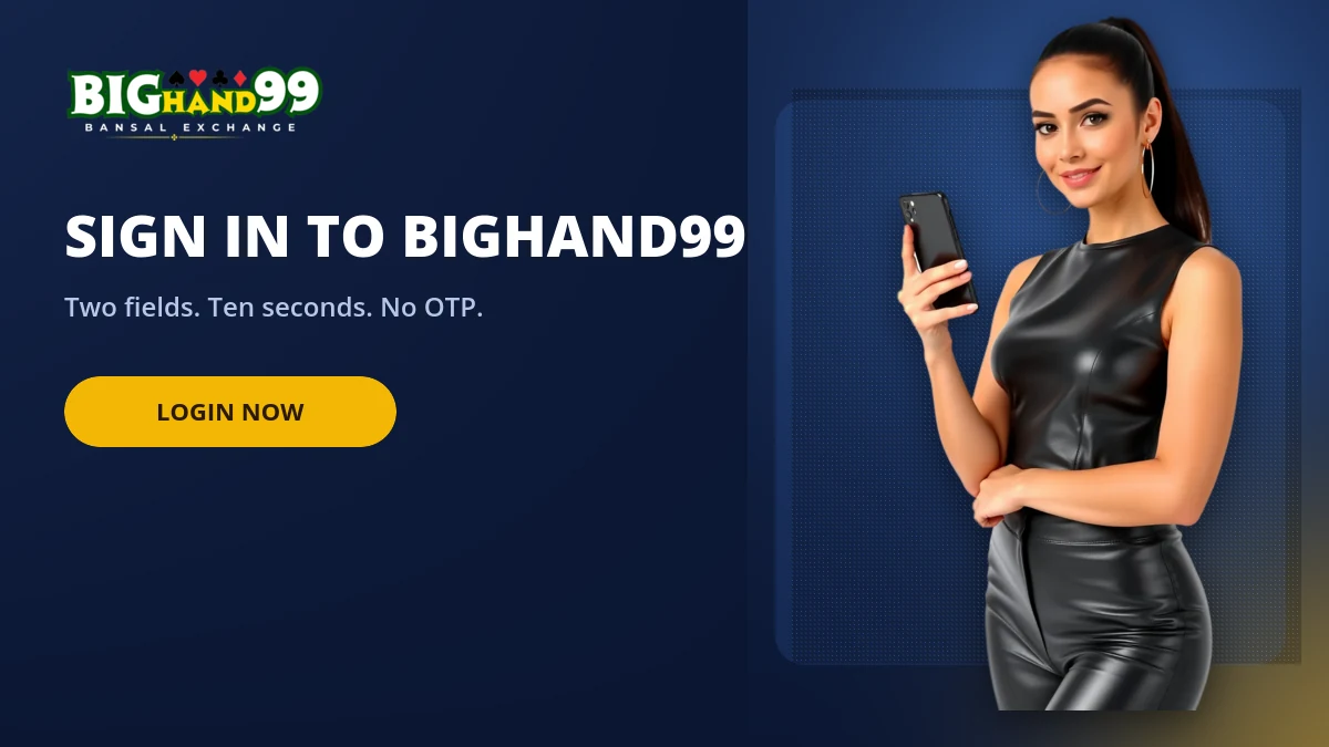 Bighand99 sign-in banner showing that a login needs only a username and a password